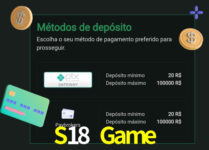 O cassino S18 Game oferece uma grande variedade de métodos de pagamento